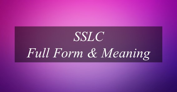 SSLC Full Form & Meaning